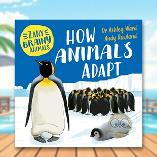 How 正版 奇智动物：动物如何适应 英文儿童绘本进口书籍图书外版 原版 Adapt Animals Brainy Zany 现货