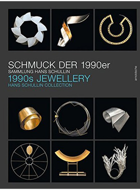【预售】1990s Jewellery: The Hans Schullin Collection ，90年代珠宝 原版珠宝艺术设计图书书籍进口