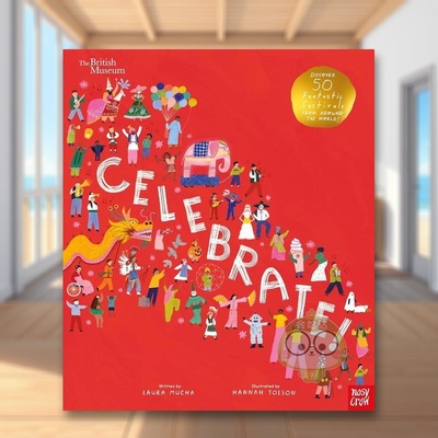 【预售】大英博物馆50 个奇妙节日British Museum Celebrate Discover 50 Fantastic 英文儿童绘本节日庆典3-6岁Laura Mucha   Ha