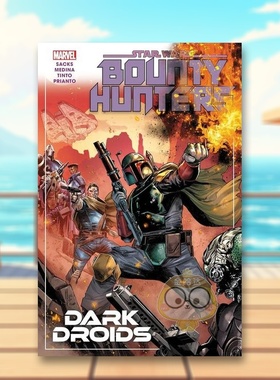 【预售】【Marvel】星球大战赏金猎人卷7英文漫画简装进口原版书Star Wars: Bounty Hunters Vol. 7 - Dark Droids SACKS  ETHAN书