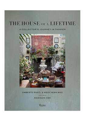 【现货】永恒住宅：收藏者的丹吉尔之旅 The House of a Lifetime: A Collector’s Journey in Tangier英文设计原版图书进口书籍