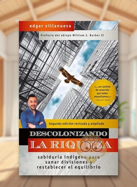 【预售】拉里克萨的德科洛尼桑多Descolonizando La Riqueza英文商业行销平装进口原版书Villanueva  Edgar Berrett-Koehler书籍图