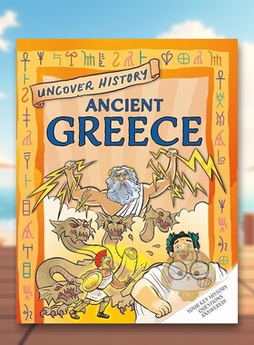 【现货】揭秘历史古希腊平装Uncover History Ancient Greece英文儿童绘本知识百科9-12岁平装Rachel Minay进口原版书Wayland书籍