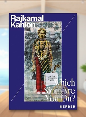 【预售】你站在哪边？：拉杰卡马尔·卡隆 Which Side Are You On?: Rajkamal Kahlon 原版英文艺术画册画集进口书籍图书外版正版
