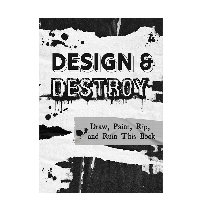 【现货】Design& Destroy设计与破坏：绘画、上色、撕裂，毁掉这本书英文原版进口创意文创另类书籍-封面