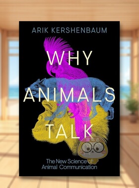 【预售】动物为什么会说话英文社会科学进口原版外版书精装14岁以上Why Animals Talk Arik KershenbaumViking (UK)书籍图书正版