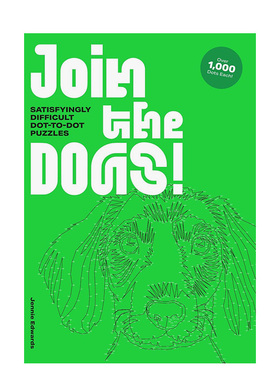【现货】给小狗上色！（点对点涂色书） Join the Dogs!Satisfyingly Difficult Dot-to-Dot Puzzles英文生活综合 原版图书外版进