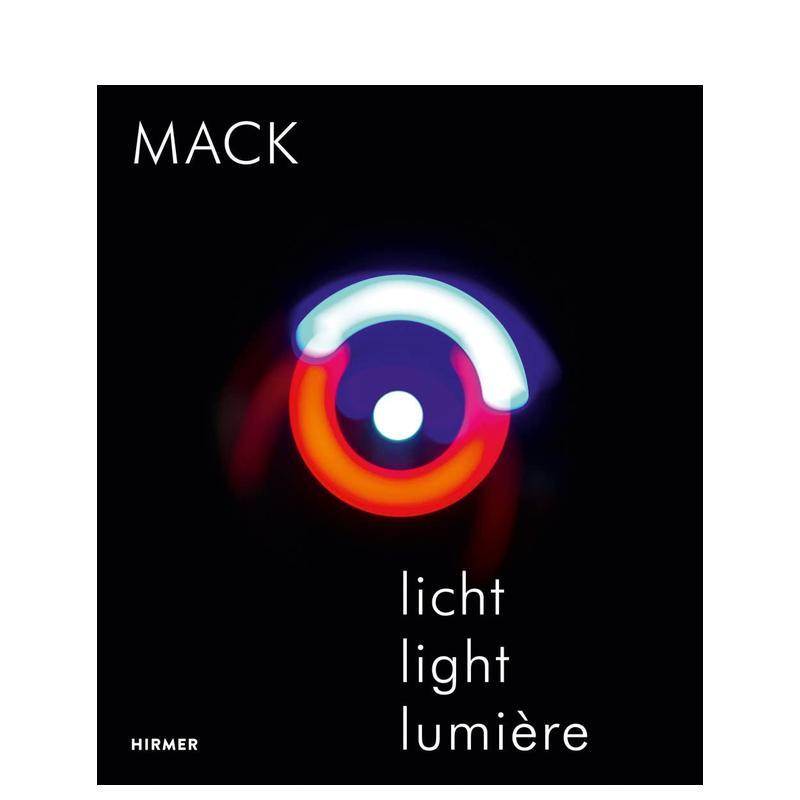 【现货】海因茨·马克:光 Heinz Mack: Licht / Light / Lumiere 英文进口原版艺术画册画集Hirmer Publishers外文图书