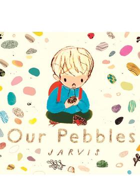【预售】【英国插画师Jarvis】我们的鹅卵石 Our Pebbles 原版英文儿童绘本