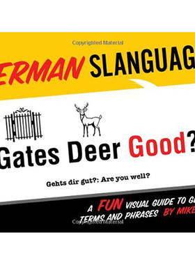 【现货】German Slanguage: A Fun Visual Guide to German Terms and Phrases,德国俚语:一本有趣的德语术语和短语视觉指南英文语