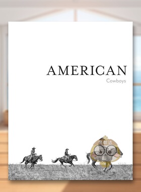 【预售】美国牛仔American Cowboys英文摄影集纪实精装Images Publishing进口原版书9186书籍图书外版正版