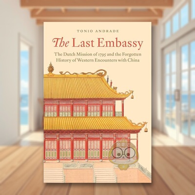 【预售】*后的大使馆1795的荷兰使馆和被遗忘的中西交流英文人文历史进口原版外版书精装The Last Embassy The Dutch Mission of书