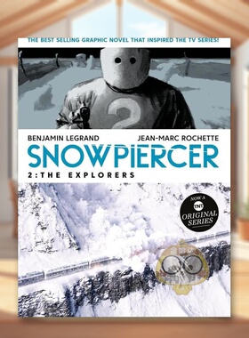 【现货】【Netflix2020重磅剧集同名科幻漫画原著】雪国列车2探索者Snowpiercer 2 The Explorers TV Tie-in英文漫画Benjamin Leg