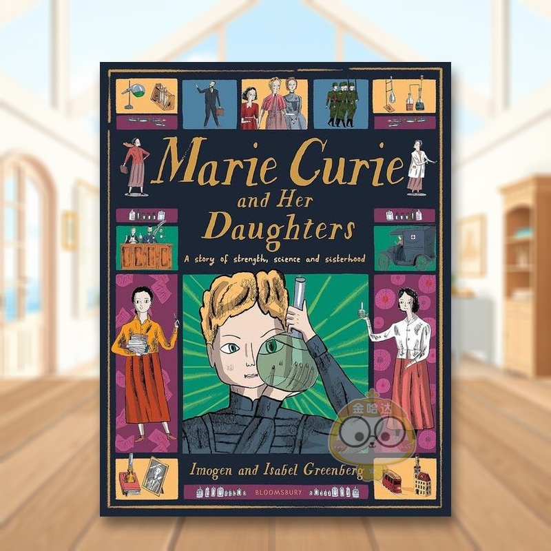 【现货】居里夫人和她的女儿们Marie Curie and Her Daughters英文青少年读物3-6岁精装Imogen Greenberg  Isabel Greenberg进口原