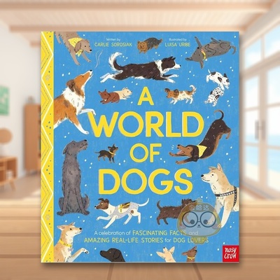 【预售】狗的世界爱狗人士的奇闻趣事和真实故事盛宴英文儿童绘本自我认知情绪管理进口原版书精装A World Of Dogs: A Celebrati书