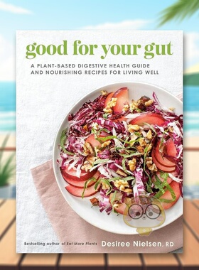 【预售】【2023IACP烹饪图书奖】对肠道有益：植物性消化健康指南和健康生活的营养食谱英文餐饮进口原版外版书简装14岁以上Good书