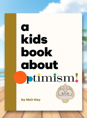 【现货】【给孩子的书】乐观主义【A Kids Book About】Optimism英文青少年读物9-12岁精装Meir Kalmanson进口原版书DK Children9