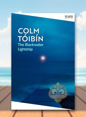 【预售】【科尔姆托宾】黑水号灯船英文文学小说【Picador Collection】The Blackwater Lightship平装进口原版书Tóibín  Colm书