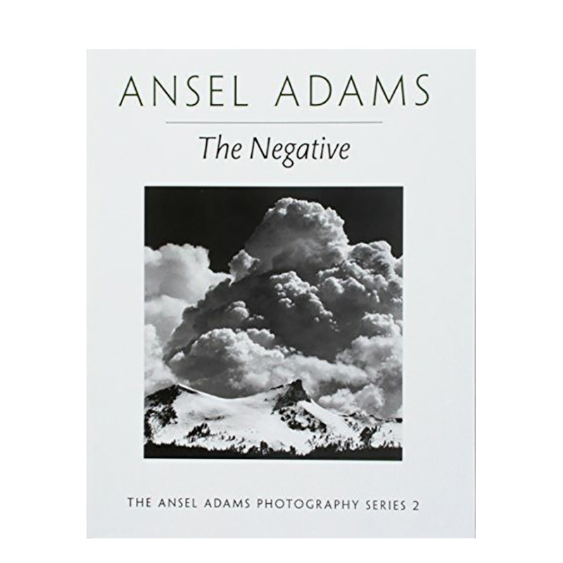 【现货】安塞尔·亚当斯：底片 Ansel Adams：The Negative进口原版英文摄影集艺术