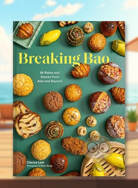 【预售】霹雳面包 泛亚洲烘焙书籍英文餐饮精装进口原版书14岁以上Breaking Bao Clarice Lam Chronicle Books图书外版正版