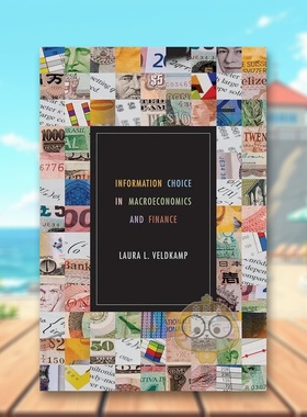 【预售】宏观经济与金融信息选择 Information Choice in Macroeconomics and Finance 原版英文社会科学进口书籍图书外版正版