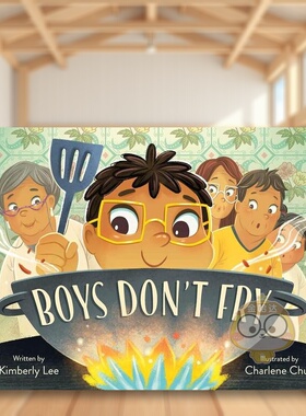 【预售】男孩子不宜油炸Boys Don't Fry英文儿童绘本节日庆典3-6岁精装Kimberly Lee; Charlene Chua进口原版书Farrar Straus and