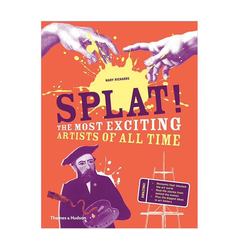 【现货】Splat!啪！有史以来令人激动的艺术家 英文原版儿童艺术启蒙 艺术历史运动现代发展