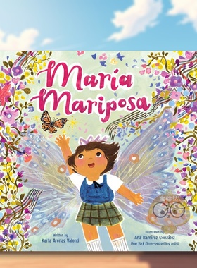 【现货】玛丽亚马里波萨Maria Mariposa英文儿童绘本自我认知情绪管理3-6岁精装Karla Valenti  Ana Ramírez González 进口原版