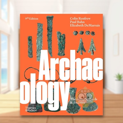 【现货】【T&H】考古学理论方法和实践英文人文历史进口原版书平装14岁以上Archaeology: Theories, Methods and Practice Colin书