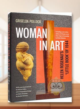 【预售】海伦罗森瑙1944 年小书艺术中的女性Woman in Art英文艺术总论历史理论评论Griselda PollockPaul Mellon Centre for Stu