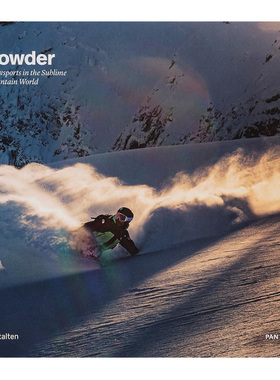 【现货】滑雪粉：壮观山脉间的雪地运动 Powder:Snowsports in the Sublime Mountain World 英文原版滑雪运动摄影集书籍单板滑雪