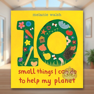 【现货】守护地球的10件小事 Ten Small Things I Can Do to Help My Planet 原版英文儿童绘本 环保启蒙