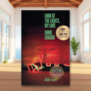 Lights 看灯 Ernaux 2022年诺贝尔文学奖Annie 外版 the 亲爱 Look 书简装 An书 Love 沉思录英文文学散文进口原版 预售