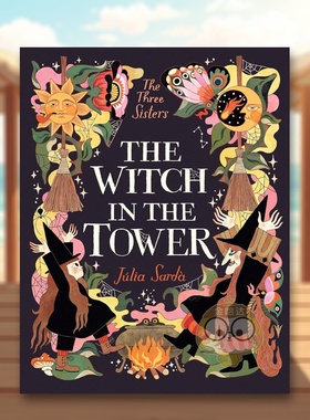 【现货】【西班牙插画师Júlia Sardà】塔楼里的女巫【The Three Sisters】The Witch in the Tower英文儿童绘本插画师精装6-9岁