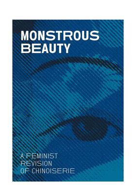 【现货】畸形之美 ：中国风瓷器的跨文化历史 Monstrous Beauty  原版英文艺术画册画集