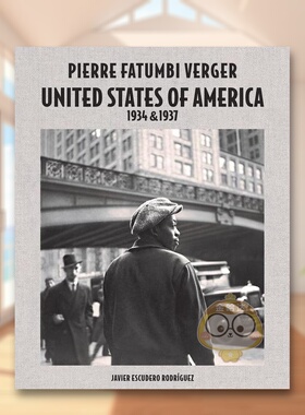 【预售】皮埃尔-费杰：美国1934年和1937年英文摄影摄影师专辑进口原版外版书精装14岁以上Pierre Fatumbi Verger: United State书