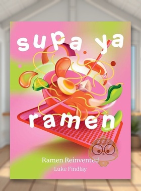 【现货】重新发明的拉面Supa Ya Ramen Ramen Reinvented英文餐饮精装Luke Findlay进口原版书Pavilion Books008602512书籍图书外