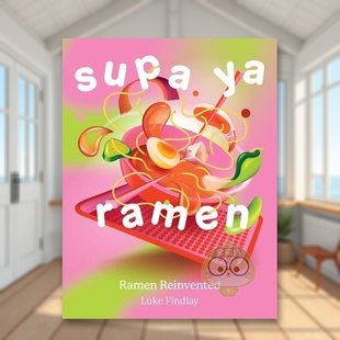 【现货】重新发明的拉面Supa Ya Ramen Ramen Reinvented英文餐饮精装Luke Findlay进口原版书Pavilion Books008602512书籍图书外