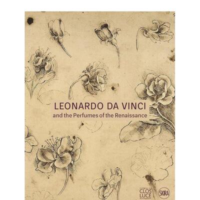 【现货】达芬奇：香水与文艺复兴 Leonardo da Vinci : and the Perfumes of the Renaissance 原版英文艺术画册画集进口书籍图书