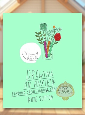 【现货】焦虑时画一画Drawing On Anxiety英文心灵励志Kate Sutton平装Leaping Hare进口原版书711279360书籍图书外版正版