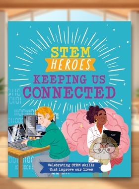 【现货】STEM英雄：让我们保持联系 STEM Heroes: Keeping Us Connected 原版英文儿童绘本进口书籍图书外版正版