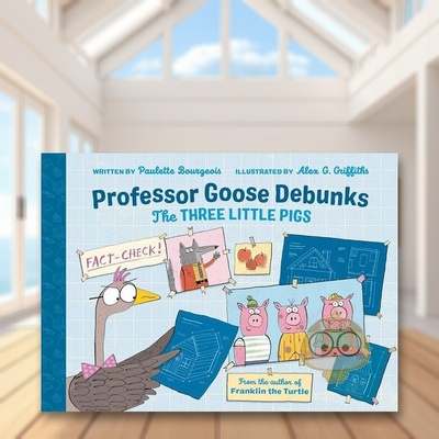 【预售】古斯教授揭穿三只小猪的真相英文儿童绘本虚构类进口原版外版书精装3-6周岁Professor Goose Debunks The Three Little P