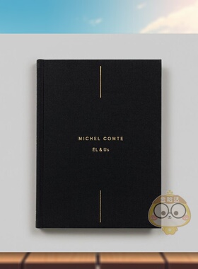 【预售】米歇尔·康特：工程生命英文摄影摄影师专辑进口原版外版书精装14岁以上Michel Comte: El & Us Michel Comte Steidl书籍