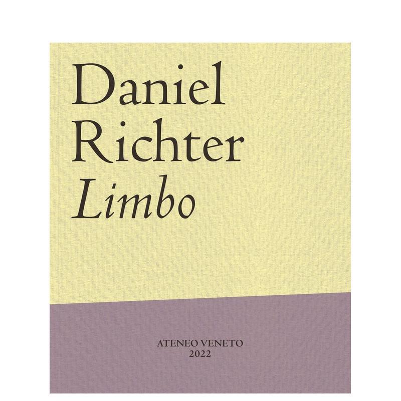 【预售】Daniel Richter: Limbo德国艺术家丹尼尔·里希特:不定 英文进口原版版艺术画册画集外文图书 Eva Meyer-Hermann Hella