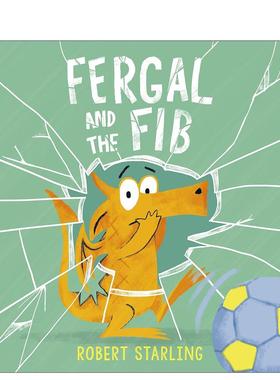 【现货】费加尔与纤维 Fergal and the Fib 英文原版儿童绘本故事书3-6岁品格教育 平装图画书 Robert Starling