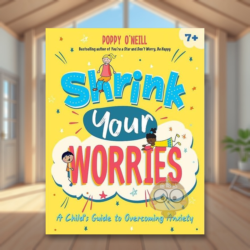 减少你的担忧：儿童克服焦虑的指