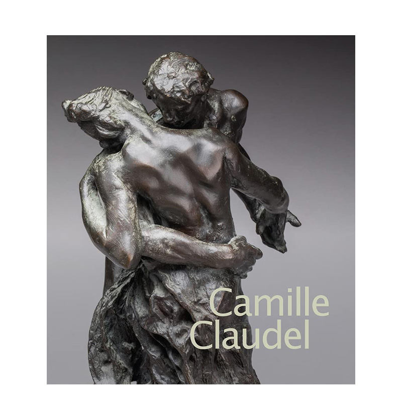 【预售】卡米耶·克洛岱尔 Camille Claudel原版英文艺术画册画集-封面