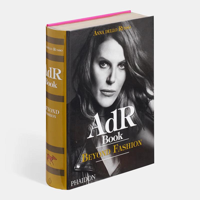 【预售】AdR 之书：超越时尚（签名版）AdR Book: Beyond Fashion (Signed Edition) 英文进口原版时尚图书籍风格与历史Anna Dell