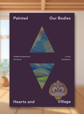 【预售】彩绘：我们的身体、心灵与村庄 Painted: Our Bodies， Hearts， and Village 原版英文艺术画册画集