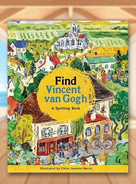 【预售】寻找文森特·梵高：视觉发现之旅 Find Vincent van Gogh : A Spotting Book 原版英文儿童趣味 梵高博物馆 互动寻图进口